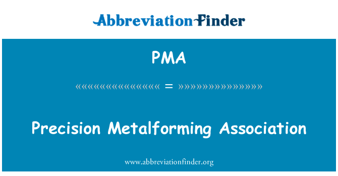 Precision Metalforming Association的定义