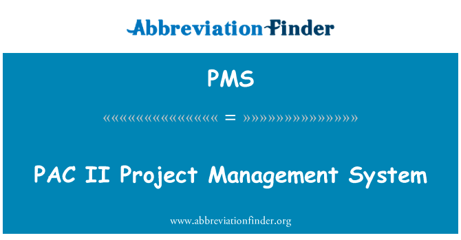 PAC II Project Management System的定义