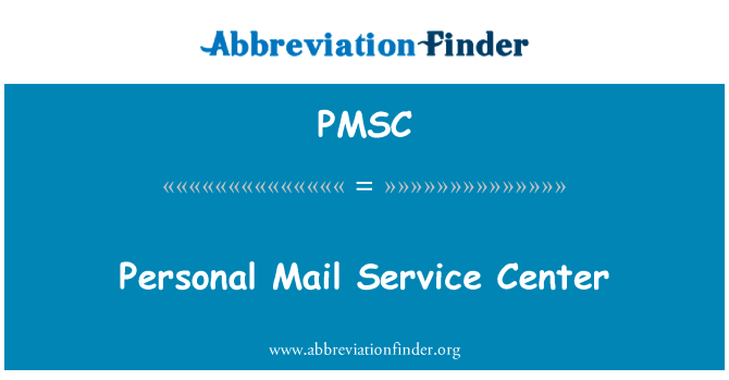 Personal Mail Service Center的定义