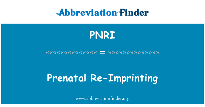 Prenatal Re-Imprinting的定义