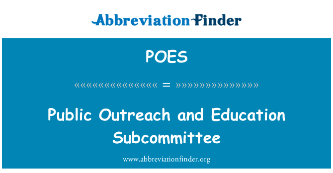 Public Outreach and Education Subcommittee的定义