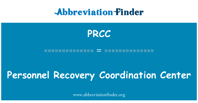Personnel Recovery Coordination Center的定义