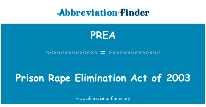 Prison Rape Elimination Act of 2003的定义