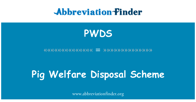Pig Welfare Disposal Scheme的定义