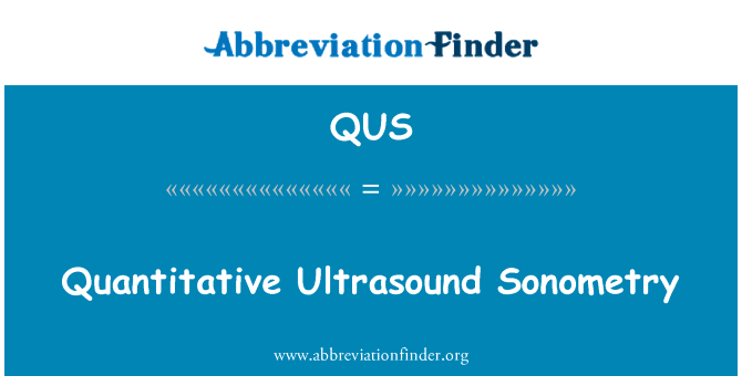 Quantitative Ultrasound Sonometry的定义