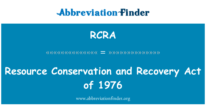 Resource Conservation and Recovery Act of 1976的定义