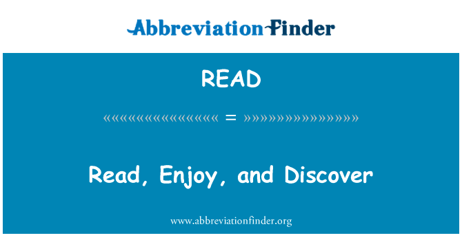Read, Enjoy, and Discover的定义