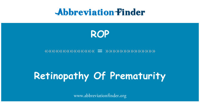 Retinopathy Of Prematurity的定义