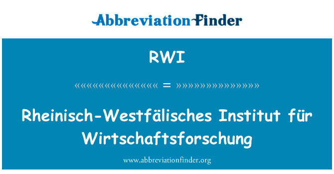 Rheinisch-Westfälisches Institut für Wirtschaftsforschung的定义