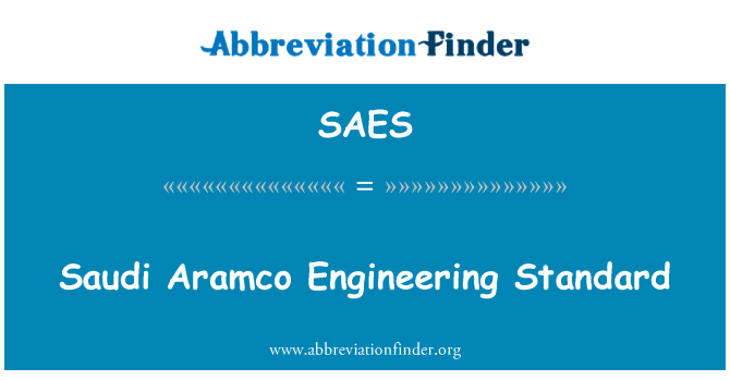 Saudi Aramco Engineering Standard的定义