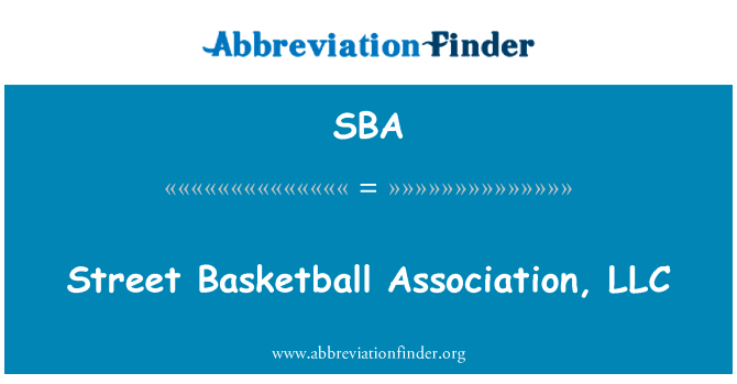 Street Basketball Association, LLC的定义