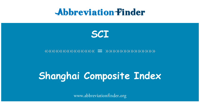 Shanghai Composite Index的定义
