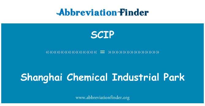 Shanghai Chemical Industrial Park的定义