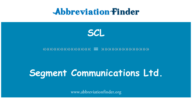 Segment Communications Ltd.的定义