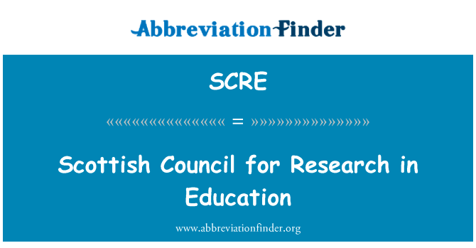 苏格兰教育研究委员会英文定义是Scottish Council for Research in Education,首字母缩写定义是SCRE