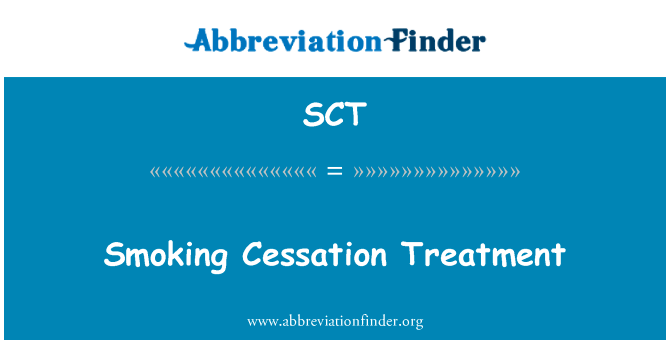 戒烟治疗英文定义是Smoking Cessation Treatment,首字母缩写定义是SCT