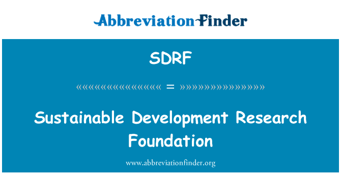 Sustainable Development Research Foundation的定义