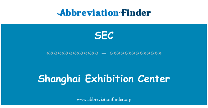 Shanghai Exhibition Center的定义