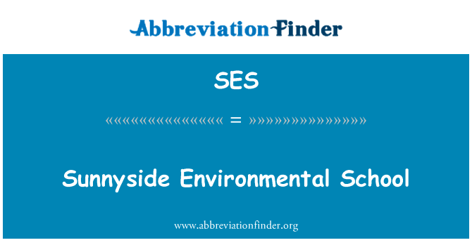 Sunnyside Environmental School的定义