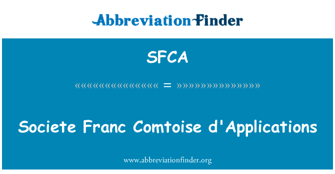 Societe Franc Comtoise d'Applications的定义