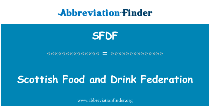 Scottish Food and Drink Federation的定义