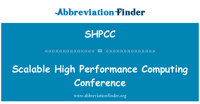 Scalable High Performance Computing Conference的定义