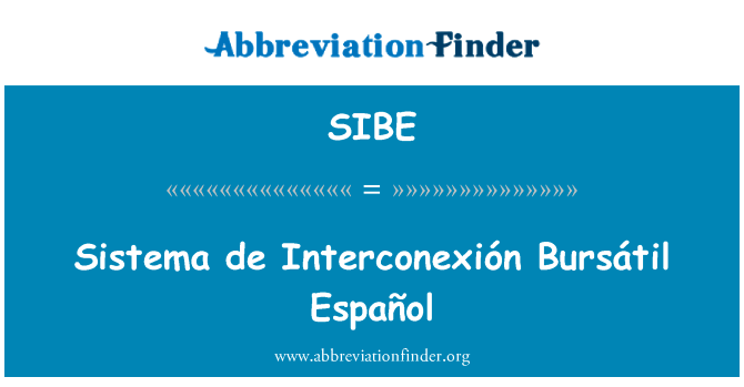 Sistema de Interconexión Bursátil Español的定义