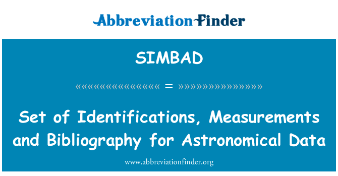 Set of Identifications, Measurements and Bibliography for Astronomical Data的定义