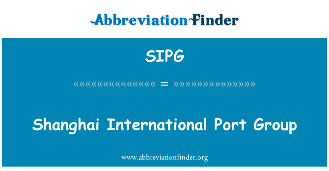 Shanghai International Port Group的定义