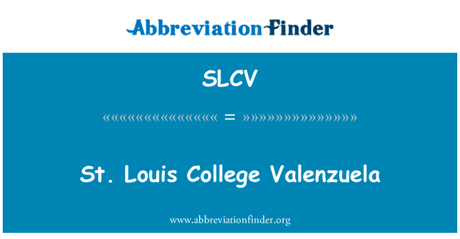 St. Louis College Valenzuela的定义