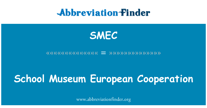 School Museum European Cooperation的定义