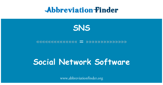 社交网络软件英文定义是Social Network Software,首字母缩写定义是SNS