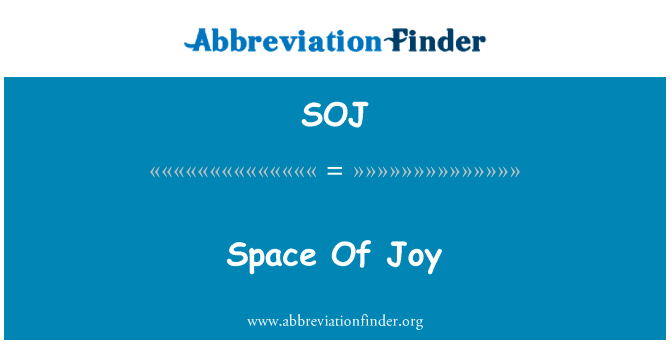 Space Of Joy的定义