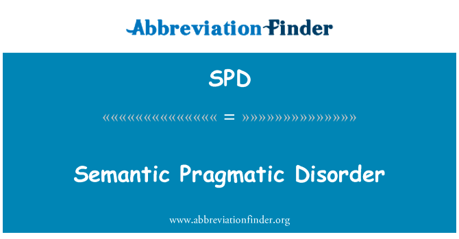 Semantic Pragmatic Disorder的定义