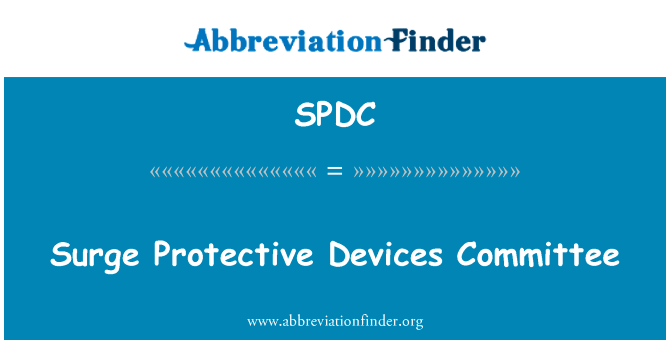 浪涌保护器委员会英文定义是Surge Protective Devices Committee,首字母缩写定义是SPDC