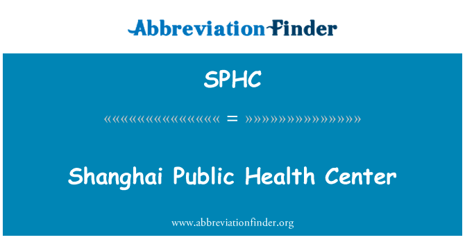 Shanghai Public Health Center的定义