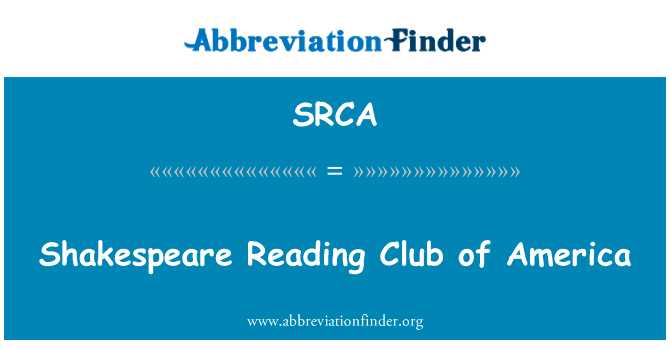 Shakespeare Reading Club of America的定义