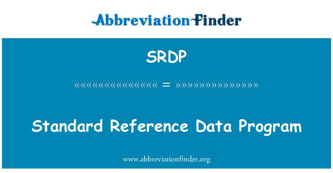 标准参考数据计划英文定义是Standard Reference Data Program,首字母缩写定义是SRDP