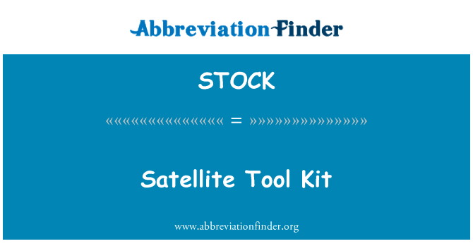 卫星工具包英文定义是Satellite Tool Kit,首字母缩写定义是STOCK