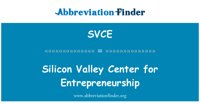 Silicon Valley Center for Entrepreneurship的定义