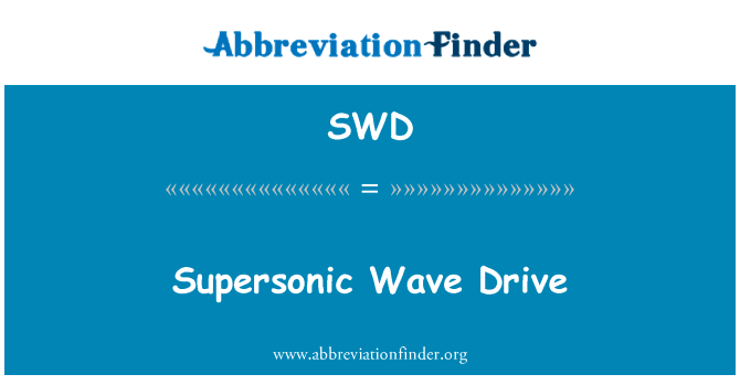 Supersonic Wave Drive的定义