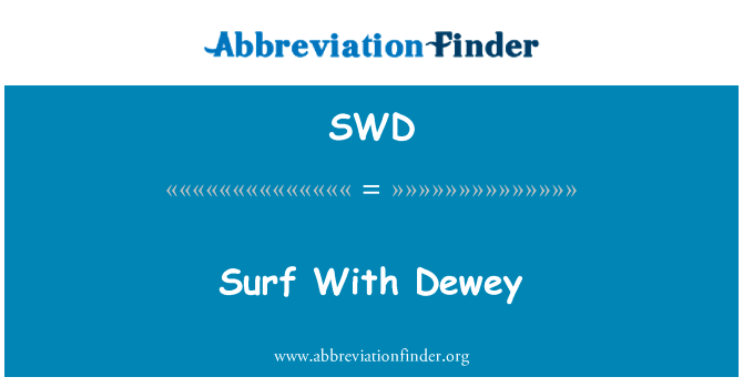 Surf With Dewey的定义