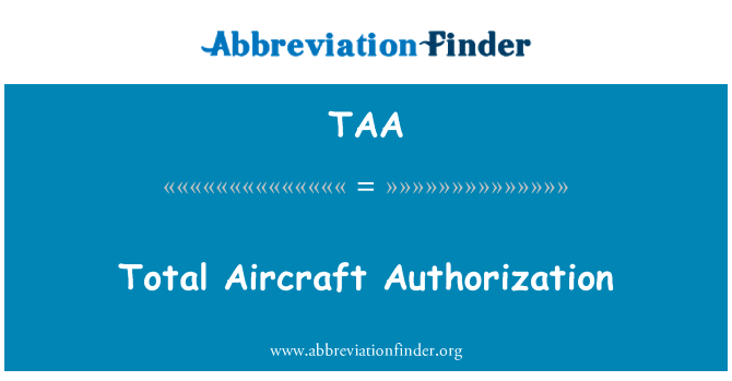 Total Aircraft Authorization的定义