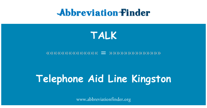 Telephone Aid Line Kingston的定义