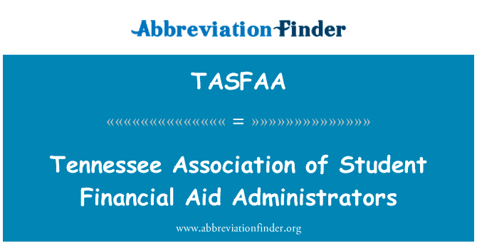 Tennessee Association of Student Financial Aid Administrators的定义
