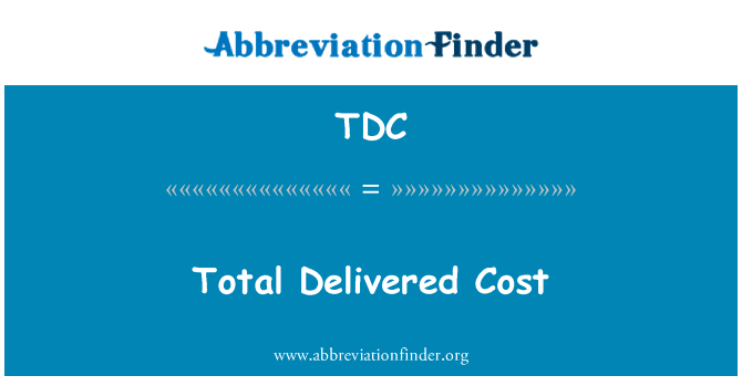 Total Delivered Cost的定义