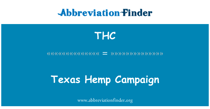 德克萨斯州麻运动英文定义是Texas Hemp Campaign,首字母缩写定义是THC