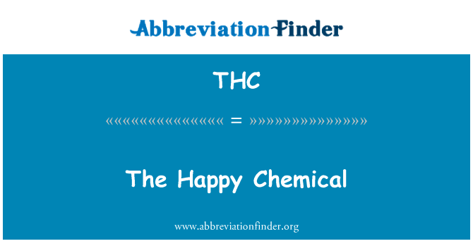 这种快乐的化学物质英文定义是The Happy Chemical,首字母缩写定义是THC