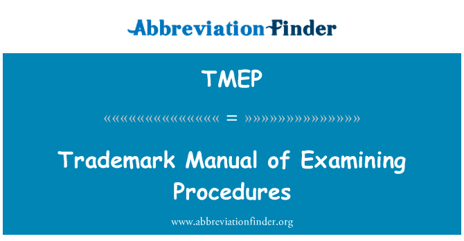 Trademark Manual of Examining Procedures的定义
