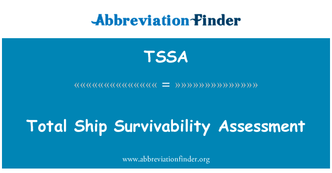 Total Ship Survivability Assessment的定义